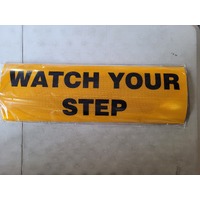 WATCH YOUR STEP Magnetic Sign Class 1 Reflective 600mm x 200mm