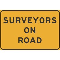 SURVEYORS ON ROAD Class 1 Reflective Metal Sign ONLY