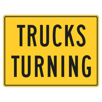 TRUCKS TURNING Class 1 Reflective Metal Sign ONLY